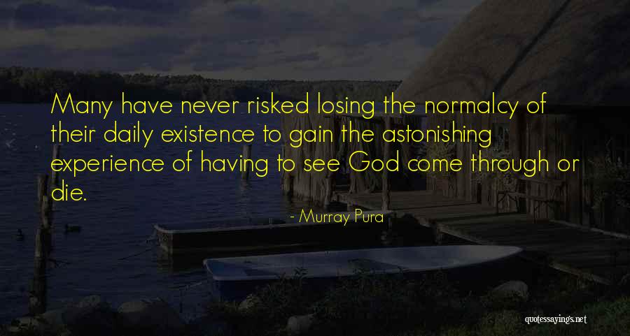 Daily Experience Quotes By Murray Pura Daily Experience Quotes By Murray Pura