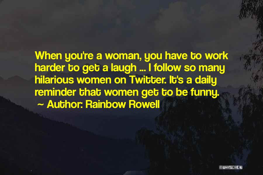 Daily Funny Quotes By Rainbow Rowell