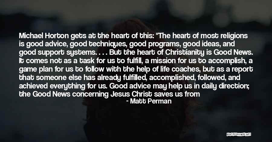 Daily Good News Quotes By Matt Perman Daily Good News Quotes By Matt Perman