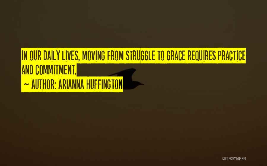 Daily Grace Quotes By Arianna Huffington