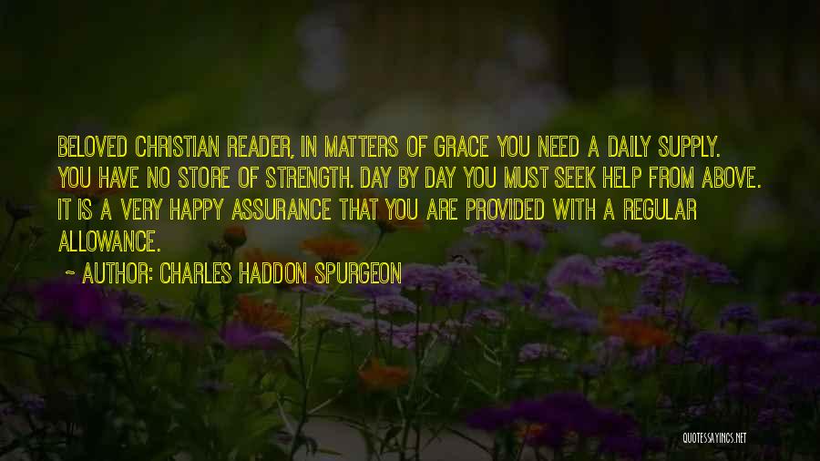 Daily Grace Quotes By Charles Haddon Spurgeon