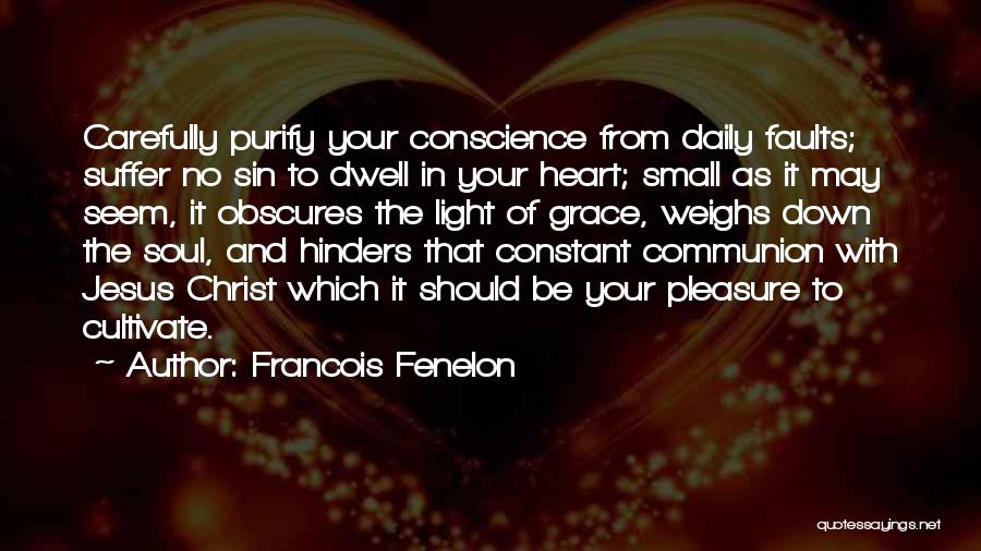 Daily Grace Quotes By Francois Fenelon