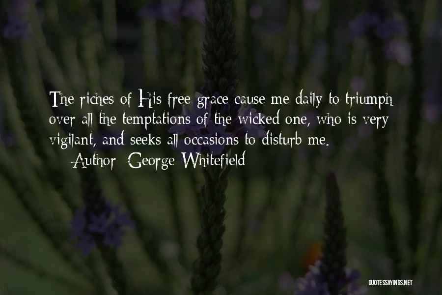 Daily Grace Quotes By George Whitefield