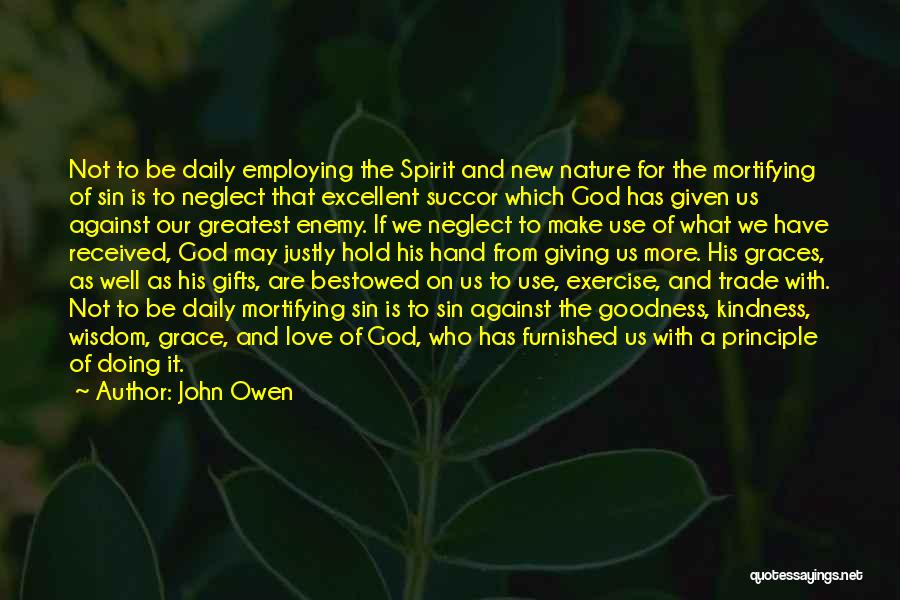 Daily Grace Quotes By John Owen