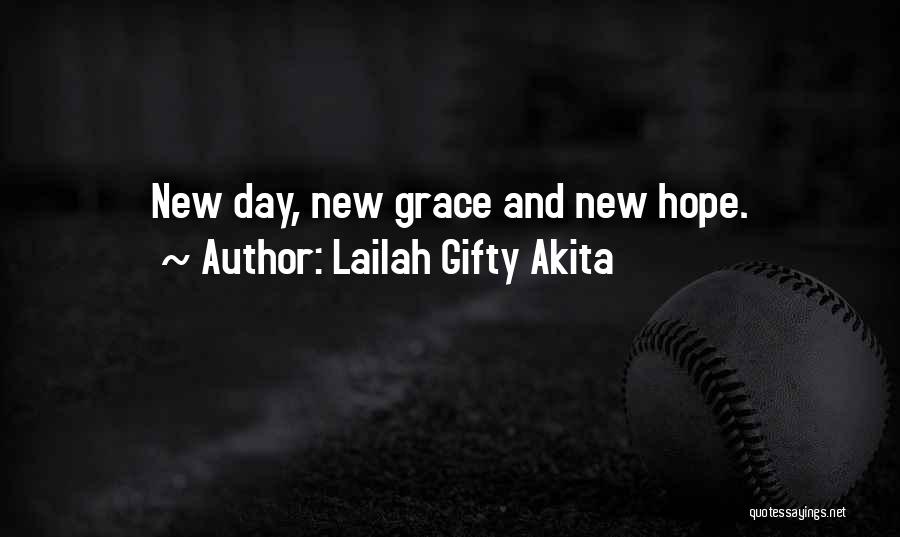Daily Grace Quotes By Lailah Gifty Akita