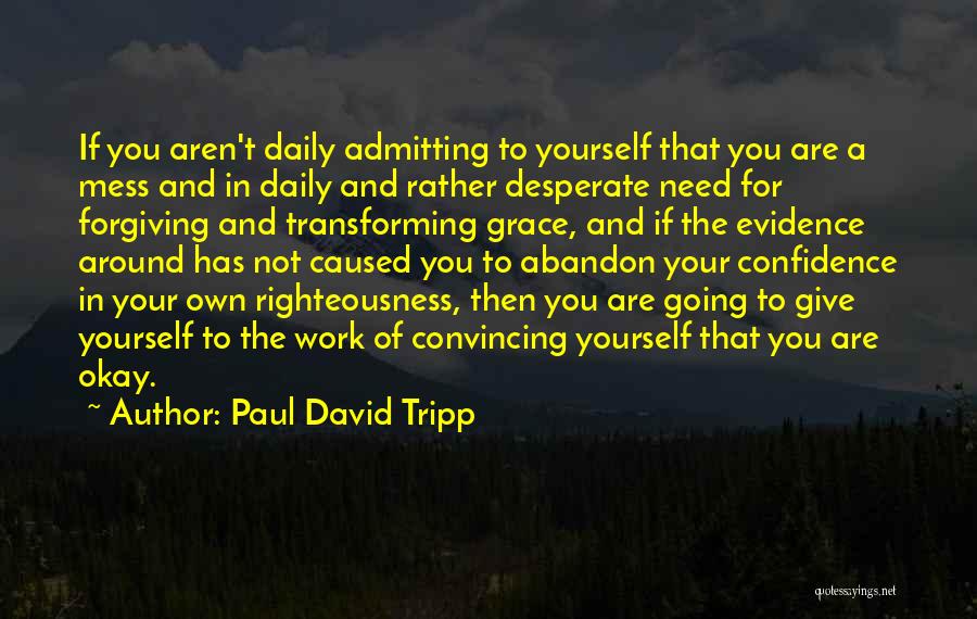 Daily Grace Quotes By Paul David Tripp