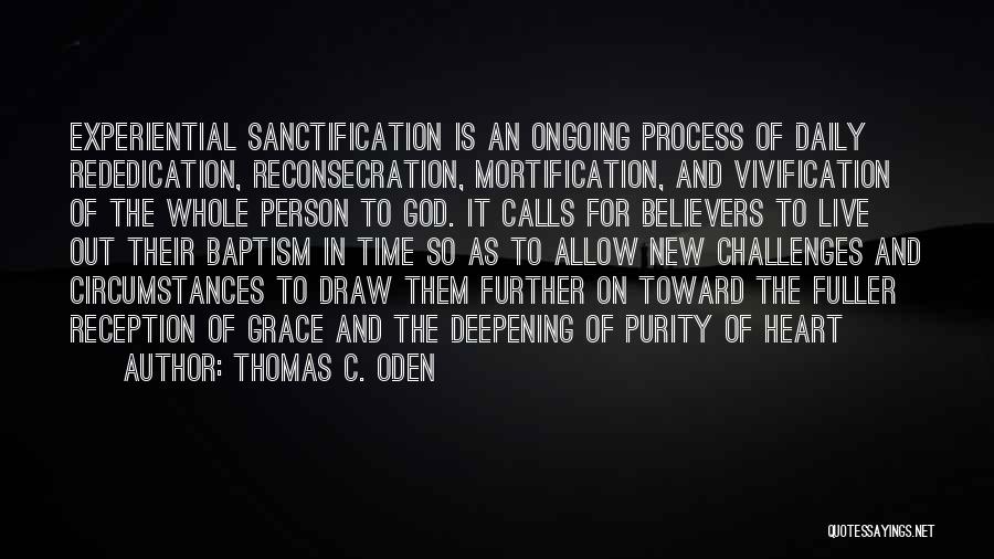 Daily Grace Quotes By Thomas C. Oden