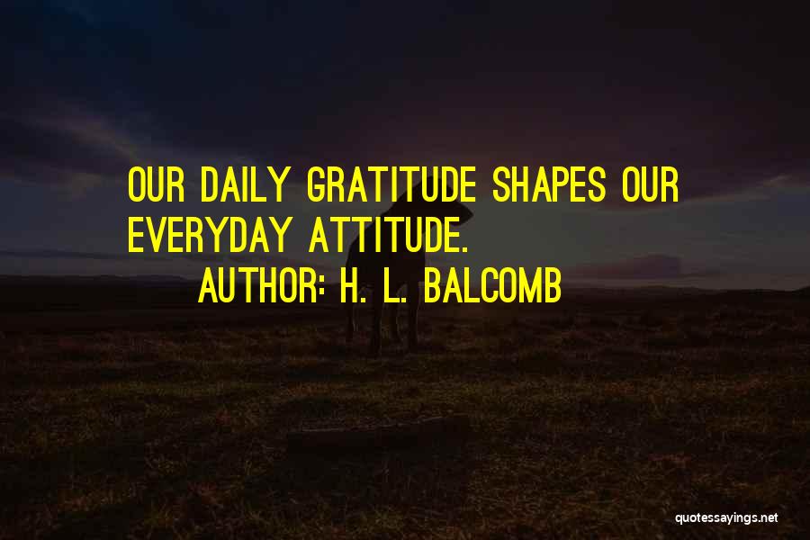 Daily Gratitude Quotes By H. L. Balcomb
