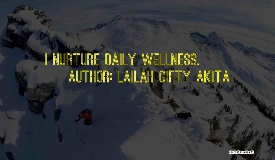 Daily Habits Quotes By Lailah Gifty Akita