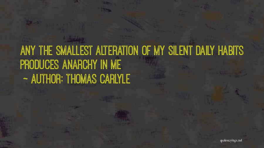 Daily Habits Quotes By Thomas Carlyle