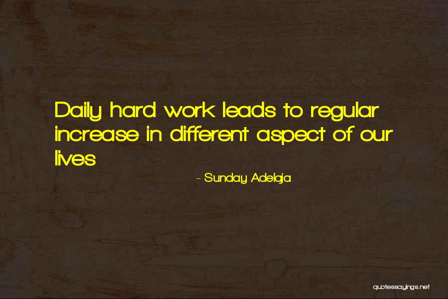 Daily Hard Work Quotes By Sunday Adelaja Daily Hard Work Quotes By Sunday Adelaja