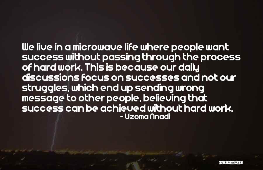 Daily Hard Work Quotes By Uzoma Nnadi Daily Hard Work Quotes By Uzoma Nnadi