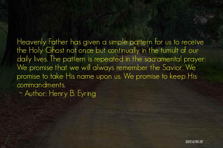 Daily Holy Quotes By Henry B. Eyring