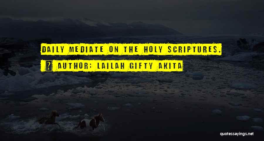 Daily Holy Quotes By Lailah Gifty Akita
