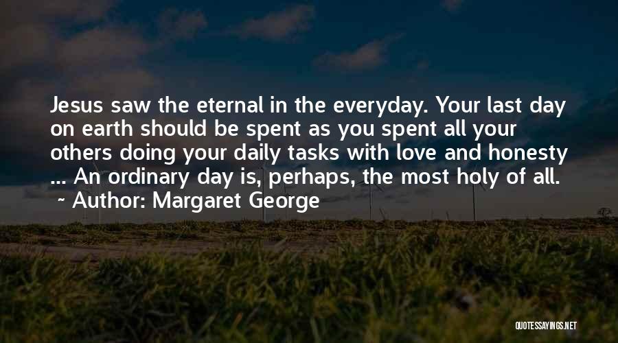 Daily Holy Quotes By Margaret George