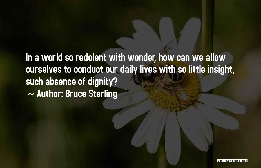 Daily Insight Quotes By Bruce Sterling