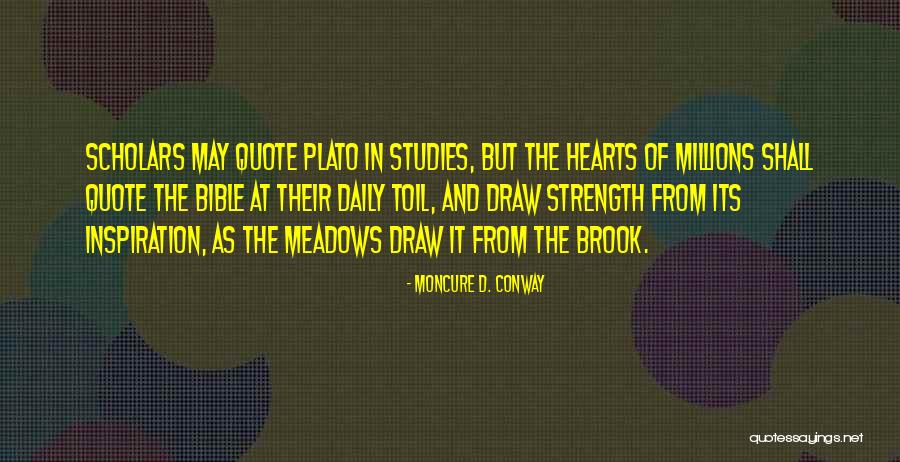 Daily Inspiration Quotes By Moncure D. Conway Daily Inspiration Quotes By Moncure D. Conway