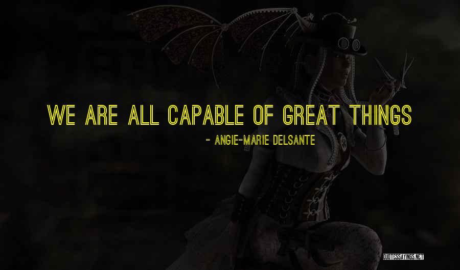 Daily Inspirational And Motivational Quotes By Angie-Marie Delsante Daily Inspirational And Motivational Quotes By Angie-Marie Delsante