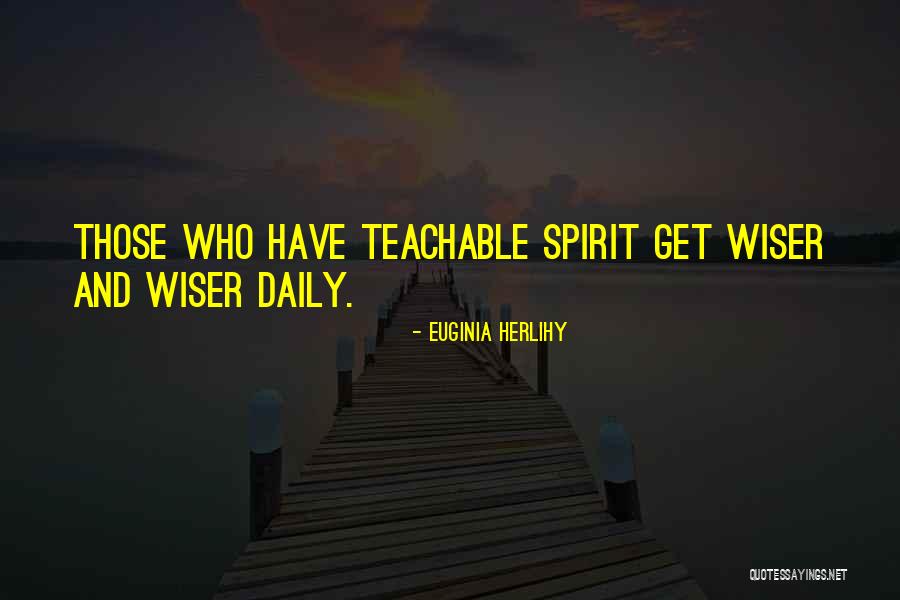 Daily Inspirational And Wisdom Quotes By Euginia Herlihy Daily Inspirational And Wisdom Quotes By Euginia Herlihy