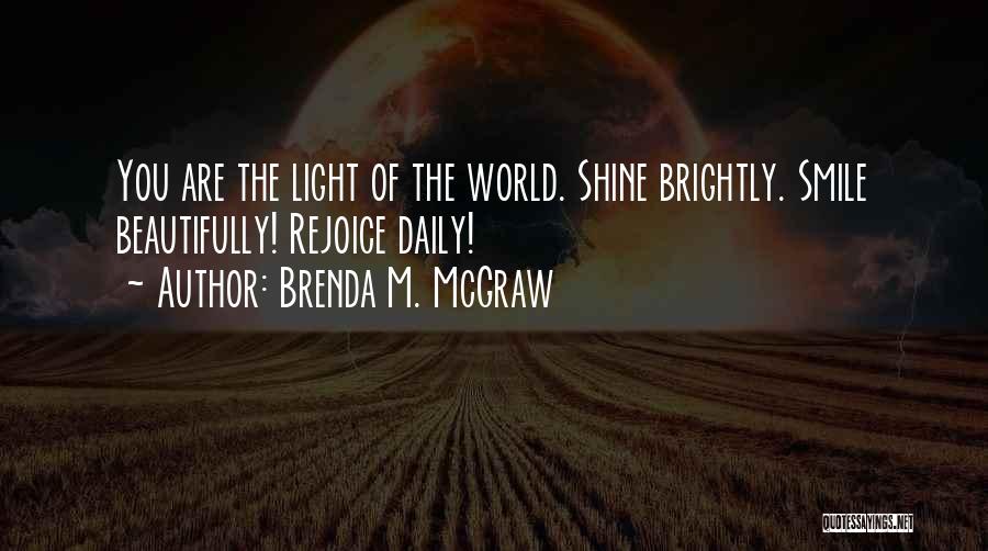 Daily Life Inspirational Quotes By Brenda M. McGraw