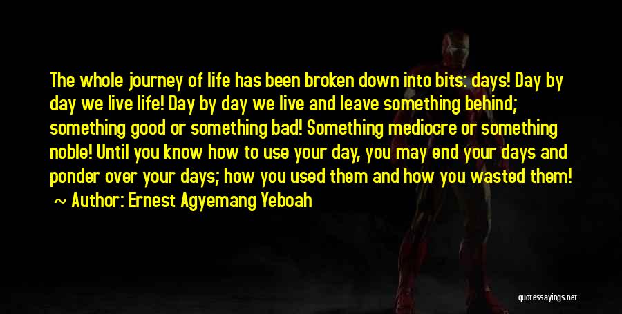 Daily Life Inspirational Quotes By Ernest Agyemang Yeboah