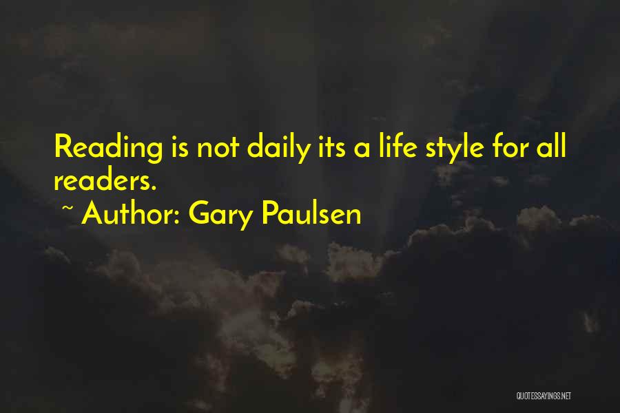 Daily Life Inspirational Quotes By Gary Paulsen