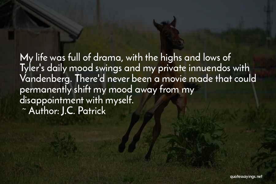 Daily Life Inspirational Quotes By J.C. Patrick