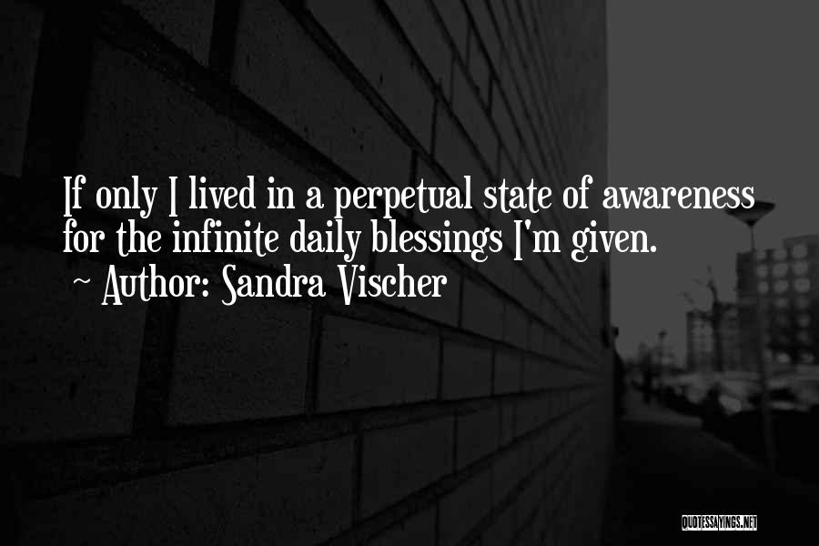 Daily Life Inspirational Quotes By Sandra Vischer