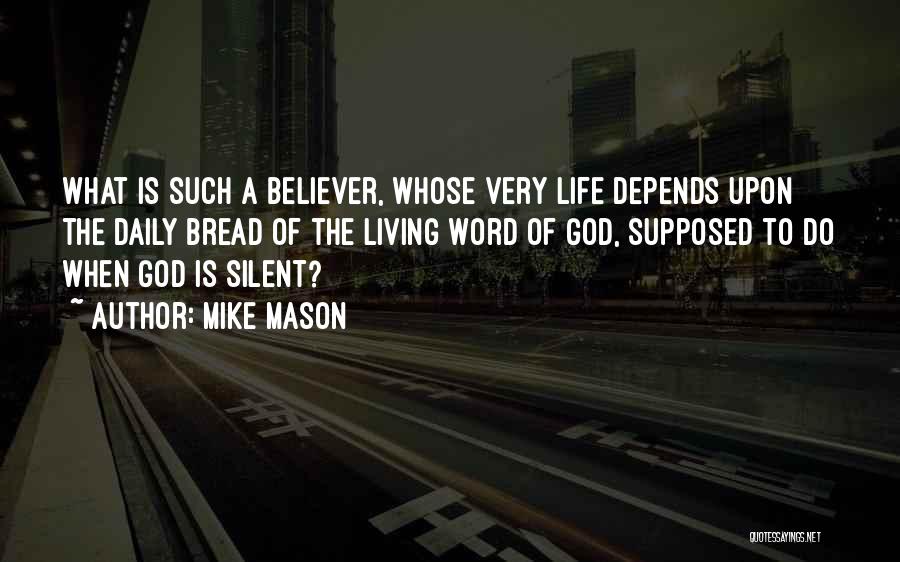 Daily Living Quotes By Mike Mason