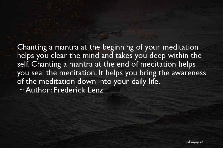 Daily Mantra Quotes By Frederick Lenz