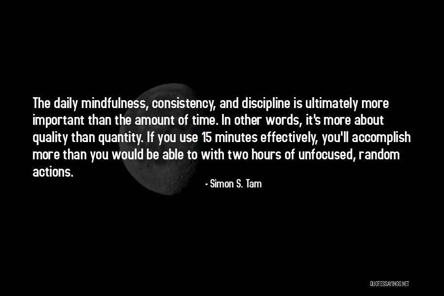 Daily Mindfulness Quotes By Simon S. Tam Daily Mindfulness Quotes By Simon S. Tam