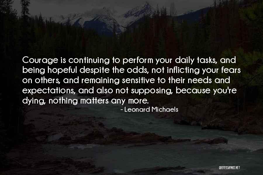 Daily Needs Quotes By Leonard Michaels Daily Needs Quotes By Leonard Michaels