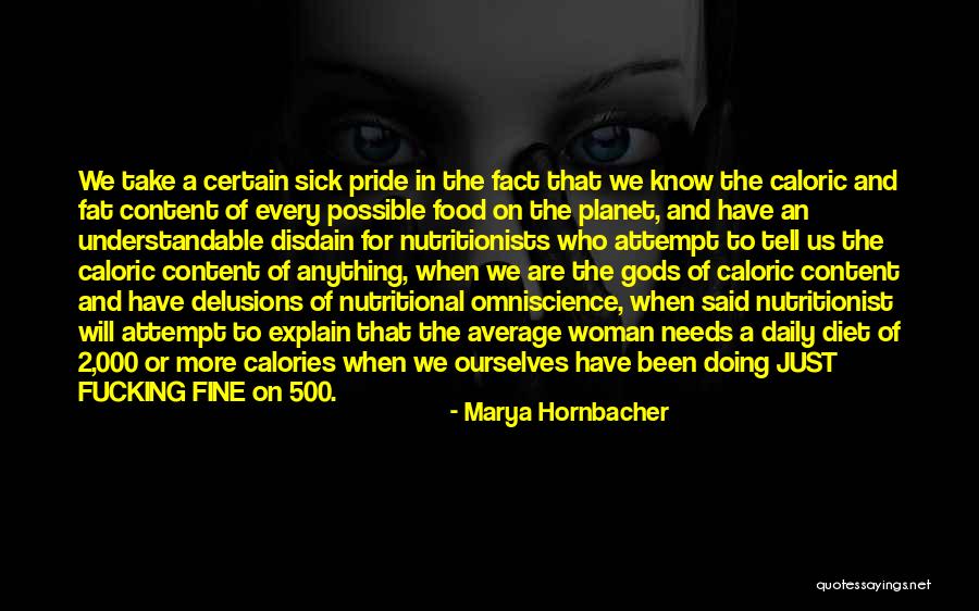 Daily Needs Quotes By Marya Hornbacher Daily Needs Quotes By Marya Hornbacher