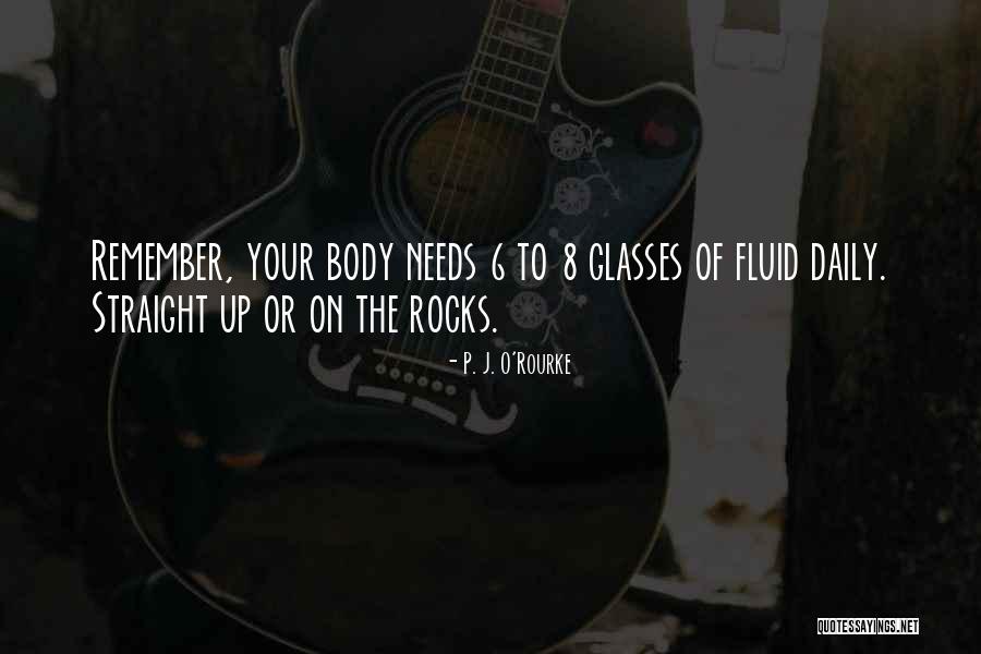 Daily Needs Quotes By P. J. O'Rourke Daily Needs Quotes By P. J. O'Rourke