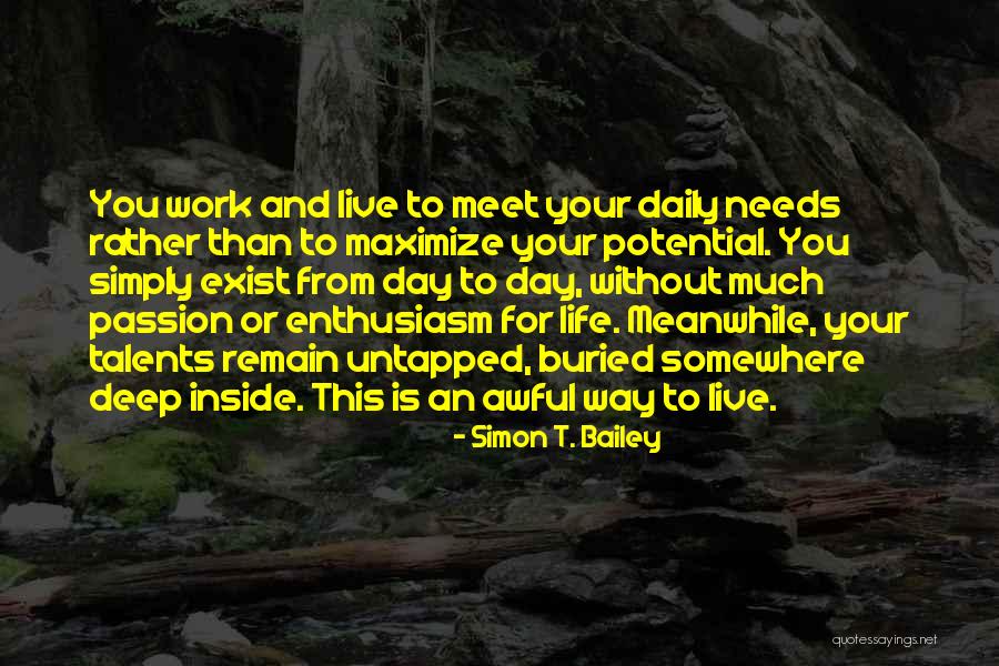 Daily Needs Quotes By Simon T. Bailey Daily Needs Quotes By Simon T. Bailey