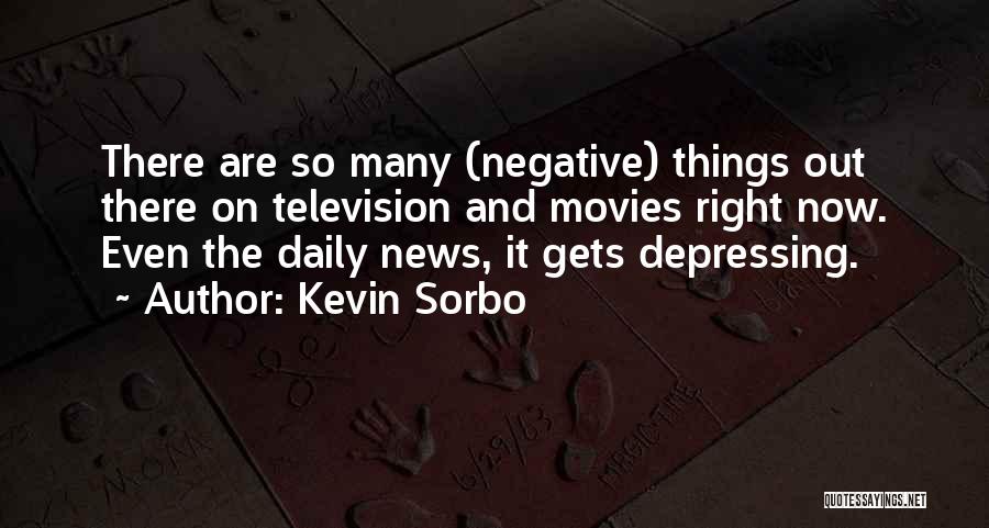 Daily Negative Quotes By Kevin Sorbo