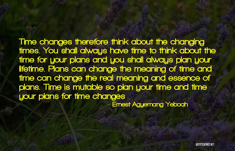 Daily Plan Quotes By Ernest Agyemang Yeboah Daily Plan Quotes By Ernest Agyemang Yeboah