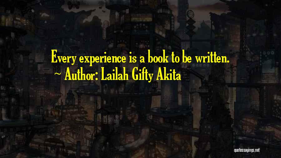 Daily Positive Outlook Quotes By Lailah Gifty Akita