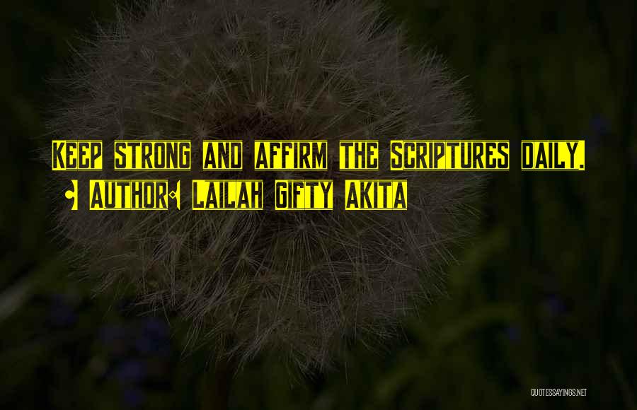 Daily Positive Outlook Quotes By Lailah Gifty Akita