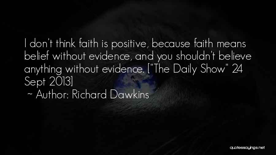 Daily Positive Quotes By Richard Dawkins