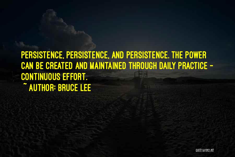 Daily Practice Quotes By Bruce Lee