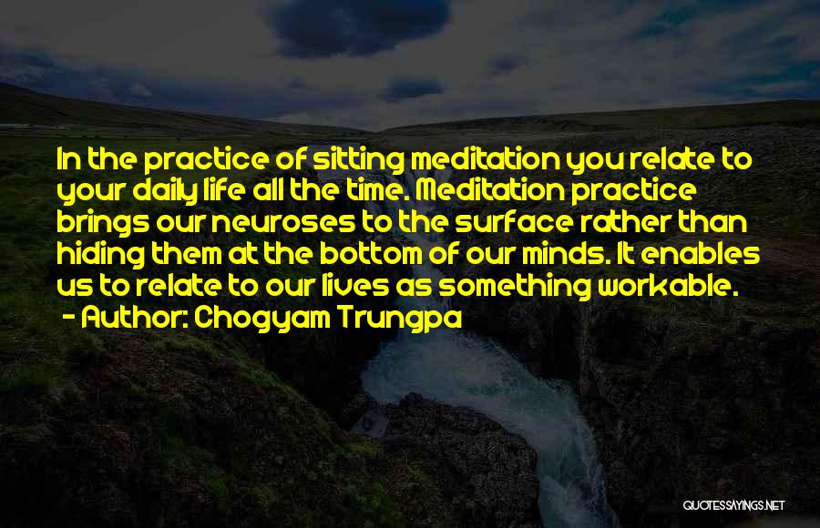 Daily Practice Quotes By Chogyam Trungpa