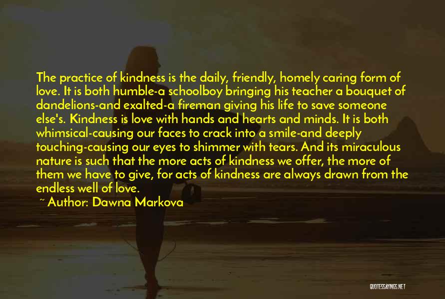 Daily Practice Quotes By Dawna Markova