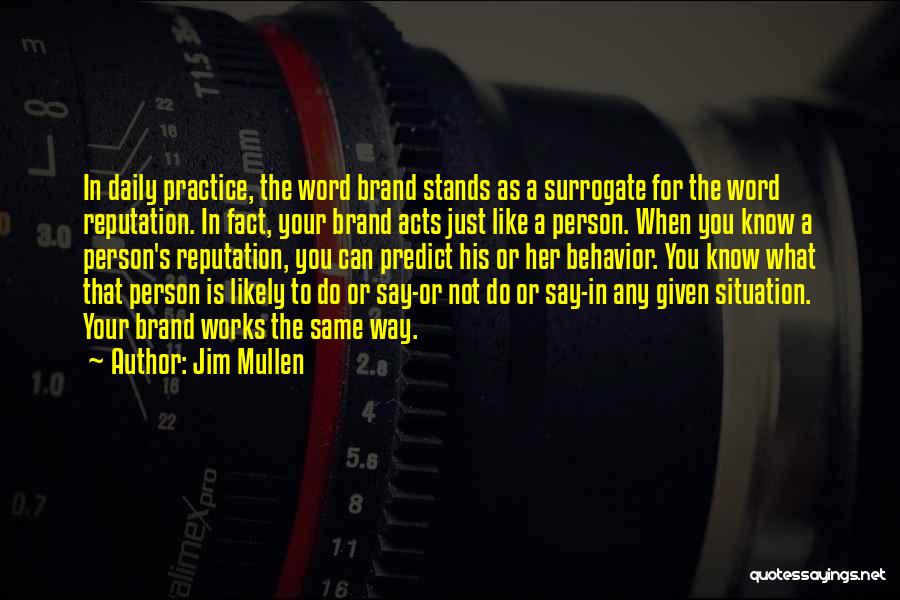 Daily Practice Quotes By Jim Mullen