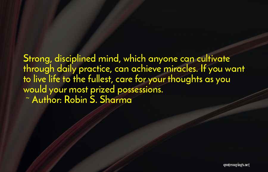 Daily Practice Quotes By Robin S. Sharma