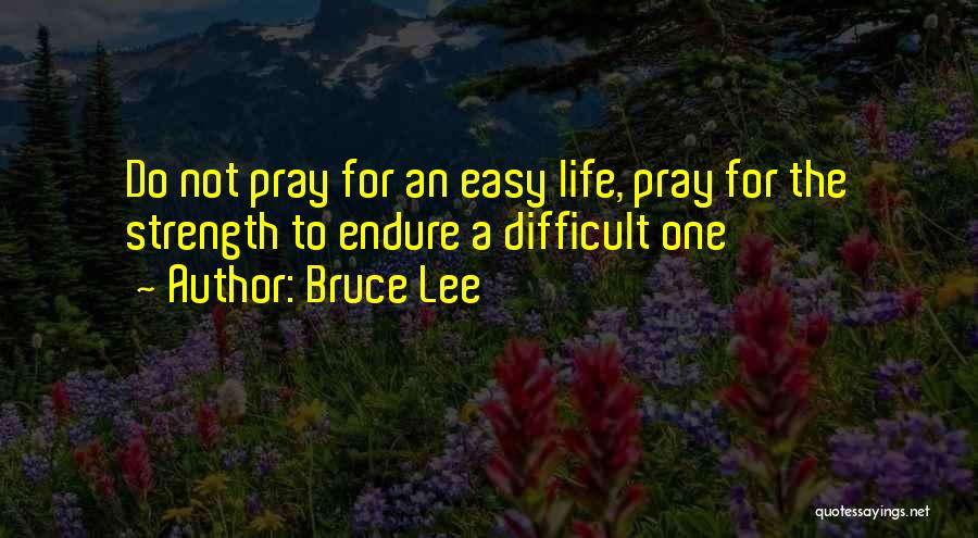 Daily Prayer Quotes By Bruce Lee