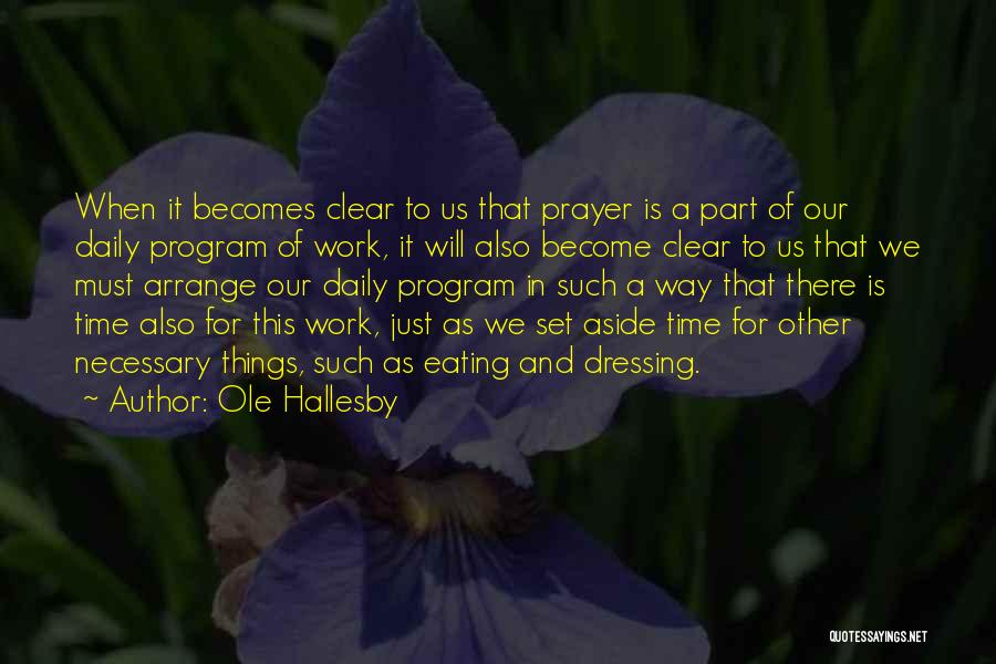 Daily Prayer Quotes By Ole Hallesby