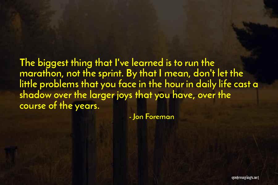 Daily Problems Quotes By Jon Foreman Daily Problems Quotes By Jon Foreman