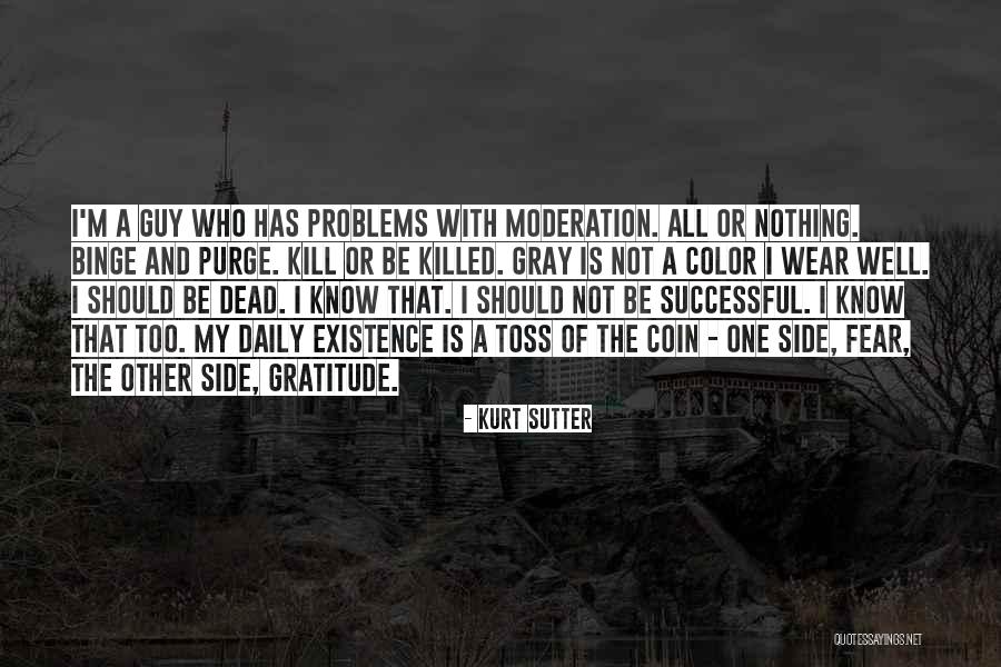 Daily Problems Quotes By Kurt Sutter Daily Problems Quotes By Kurt Sutter
