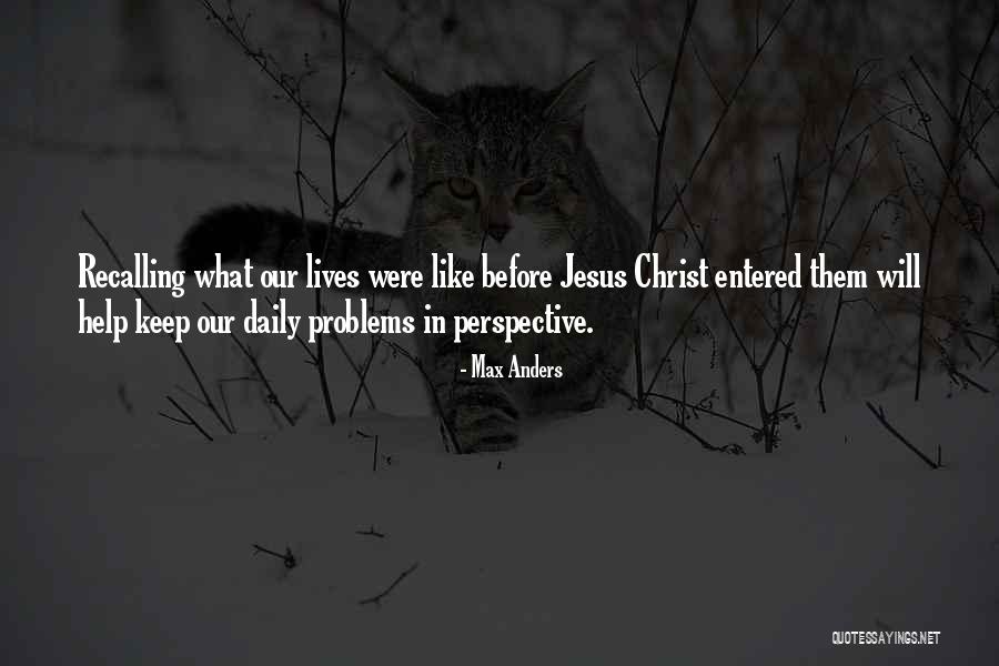 Daily Problems Quotes By Max Anders Daily Problems Quotes By Max Anders